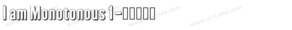 I am Monotonous 1字体转换